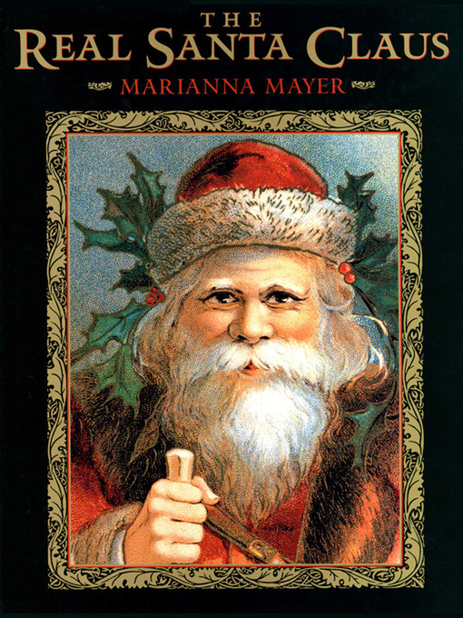 Title details for The Real Santa Claus by Marianna Mayer - Available